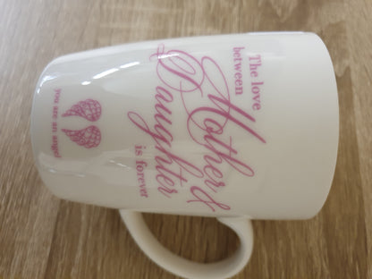 Single Pink/White "The love between mother and daughter is forever" Mug - BB170224-12